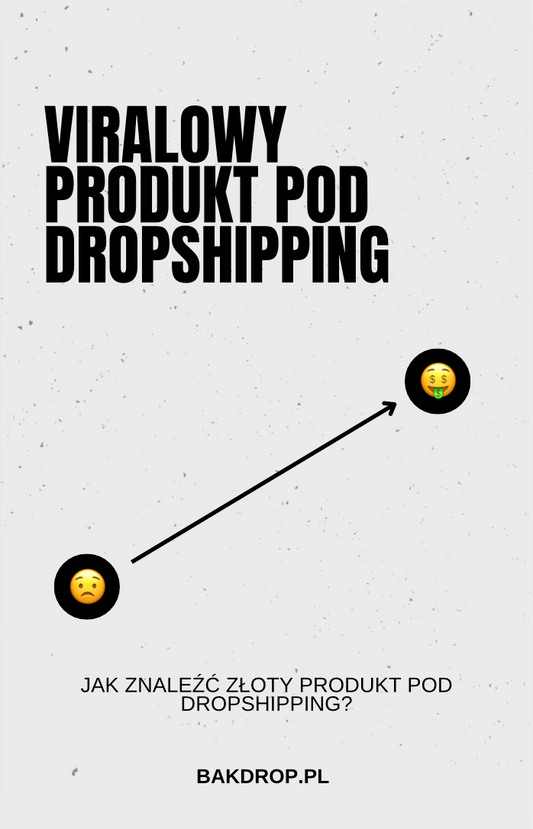 E-BOOK Jak Znaleźć Viral Produkt pod Dropshipping